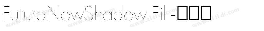 FuturaNowShadow Fil 字体转换